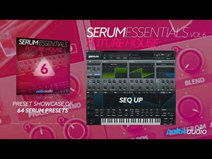 Future House Serum leads basses plucks synths keys chords FX and sequences