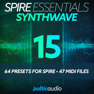 Spire Essentials Vol. 15 Synthwave preset pack for Reveal Sound Spire by baltic audio