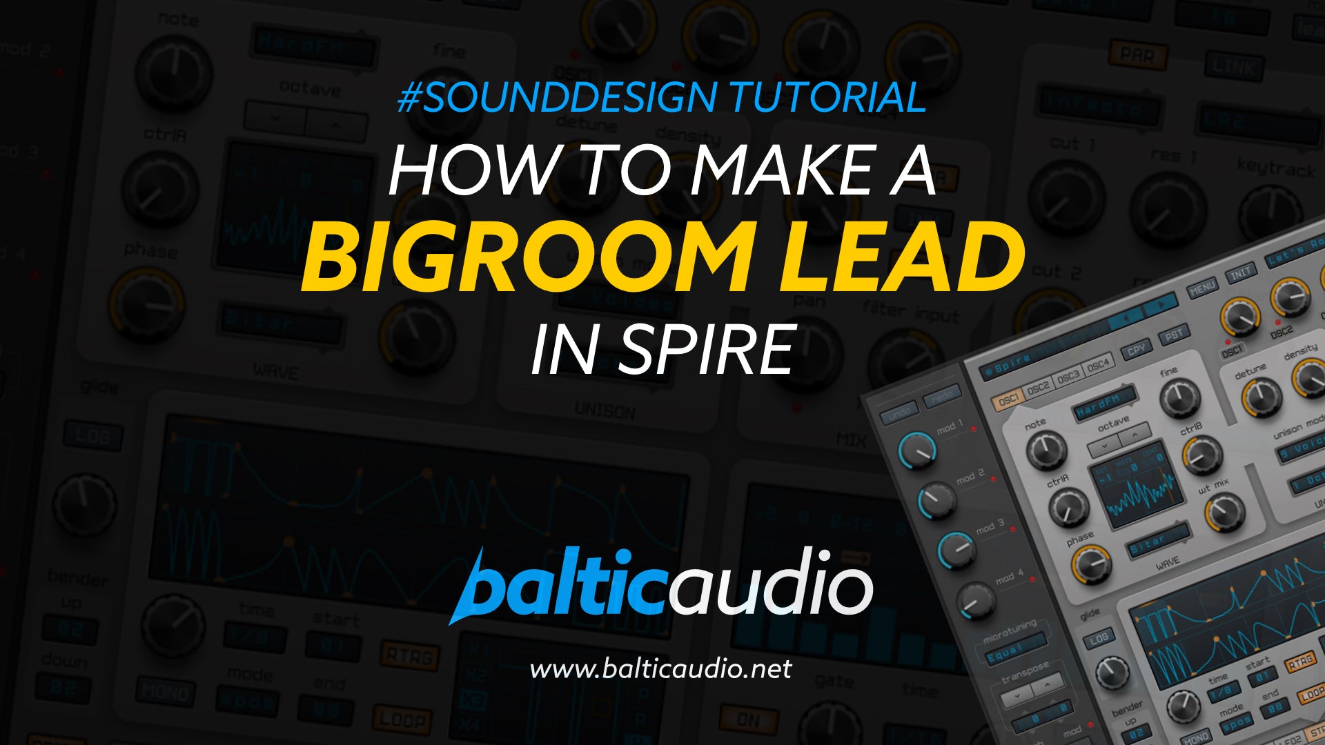 How to make a fat EDM Bigroom Lead (for your drop) in Spire?