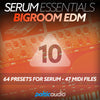 baltic audio - Serum Essentials Vol 10 - Bigroom EDM