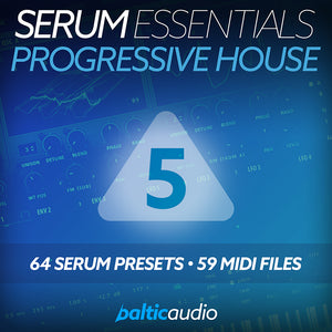 Serum Essentials Vol. 5 Progressive House preset pack for Xfer Serum by baltic audio