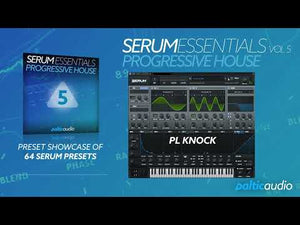 Demonstration of Progressive House presets from Serum Essentials Vol. 5 loaded in Xfer Serum