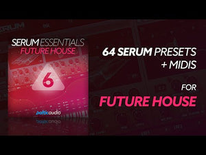 Sound demo of Serum Essentials Vol. 6 Future House preset and MIDI pack for Xfer Serum by baltic audio
