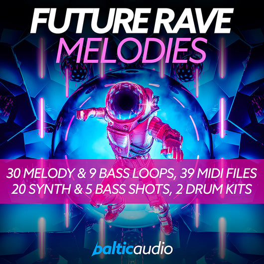 baltic audio - Future Rave Melodies - Sample Pack