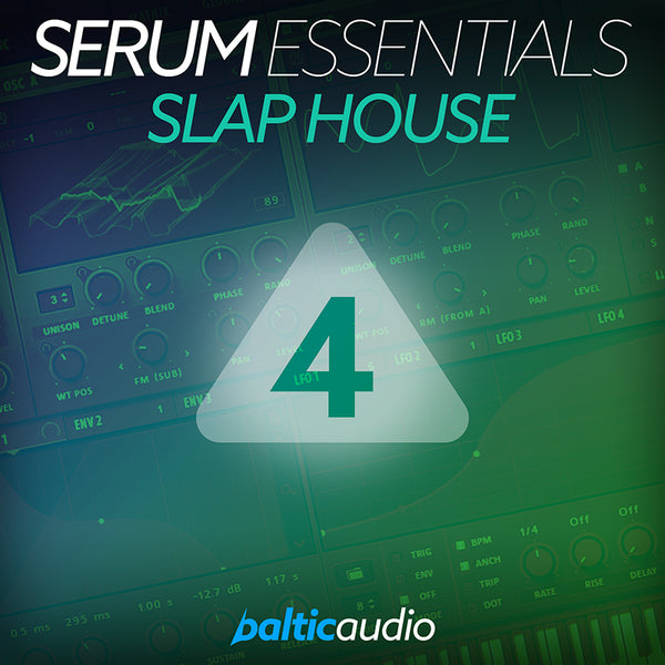 baltic audio - Serum Essentials Vol 4 - Slap House