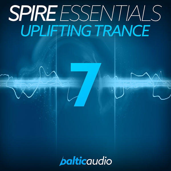 baltic audio - Spire Essentials Vol 7 - Uplifting Trance