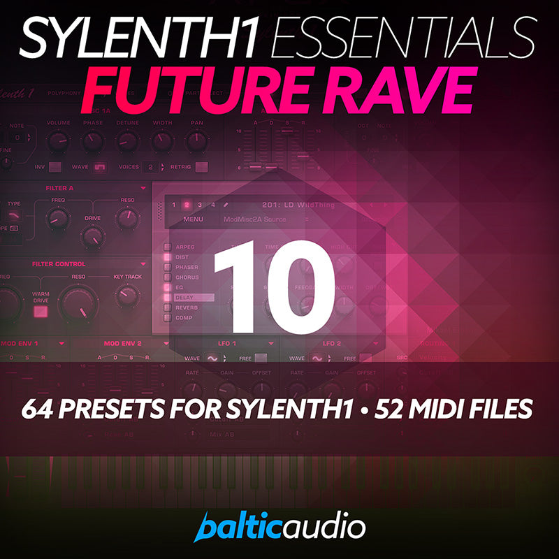 Sylenth1 Essentials Vol. 10 Future Rave preset pack by baltic audio